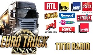 Tuto2018ETS2Ajouter des radiosMon fichier 2018 [upl. by Etnahc350]