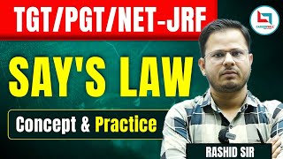 Says Law Analysis  Economics Concepts by Rashid Sir  teaching economics tgtpgt bpsctre4 tre [upl. by Henderson322]