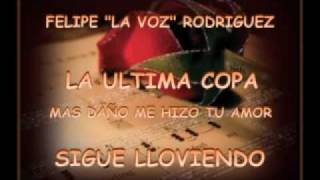 Felipe quotLa Vozquot Rodriguez 1 [upl. by Lek]