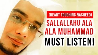 Sallallahu Ala Muhammad ﷺ  Heart Touching Nasheed [upl. by Ytrebil236]