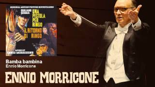 Ennio Morricone  Bamba bambina  Una Pistola Per Ringo  Il Ritorno di Ringo 1965 [upl. by Chilton445]