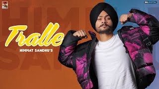 Tralle  Himmat Sandhu Album Track [upl. by Tessi]