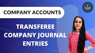 Journal Entries  Transferee Company  Amalgamation  Company Accounts [upl. by Judson]