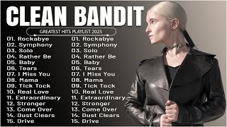 Clean Bandit  Greatest Hits Full Album  Best Songs Collection 2023 [upl. by Ecineg]