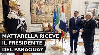 Il Presidente Mattarella incontra il Presidente della Repubblica del Paraguay [upl. by Alhahs]