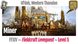 FFXIV Miner Leves Level 5  Uldah Western Thanalan  A Realm Reborn [upl. by Remde]