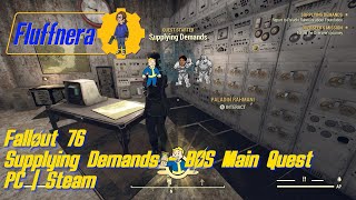 Fallout 76  Supplying Demands  BOS Main Quest  Lvl 34 [upl. by Ambler]