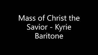 Mass of Christ the Savior Kyrie Baritone [upl. by Heidi]