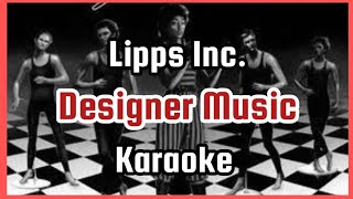 Lipps Inc Designer Music 🎤  KARAOKE AUDIO HQ  audiohq karaoke letra classichits [upl. by Ydnam677]