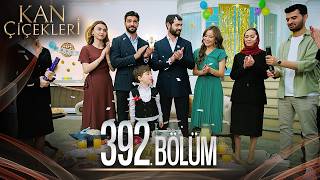 Kan Çiçekleri 392 Bölüm [upl. by Pressman]