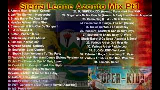 Sierra Leone Azonto Mix PT1 DJ SUPERKIDD [upl. by Auberon]