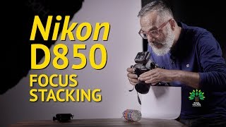 Nikon D850 Focus Stacking Explained  Viilage Review [upl. by Dana]