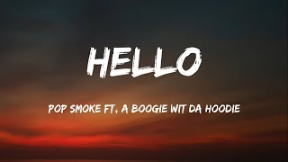 Pop Smoke  Hello lyrics ft a Boogie Wit Da Hoodie [upl. by Idette]