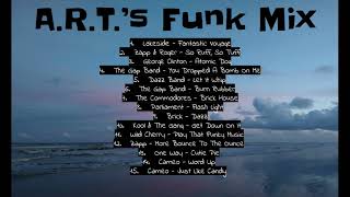 A R T s Funk Mix [upl. by Revolc519]