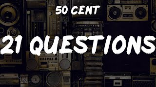 50 Cent quot21 Questionsquot Lyrics  Vintage Jams Rediscovered [upl. by Popele]