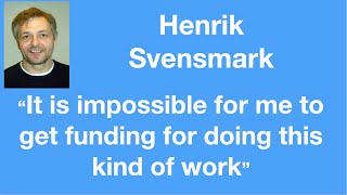 44  Henrik Svensmark “It is impossible for me to get funding for doing this kind of work” [upl. by Tebazile]