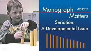 Overview Seriation  A Developmental Issue  Monograph Matters 844 [upl. by Oletha]