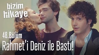 Hikmet Rahmeti Deniz ile bastı  Bizim Hikaye 48 Bölüm [upl. by Kcirdneh]