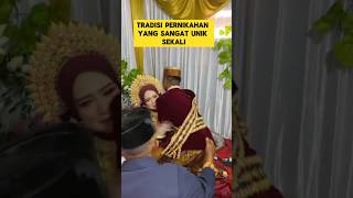 tradisi pernikahan unik yang ada di Indonesia yang jarang diketahui ‼️ tradisi unik pengantin [upl. by Ainival441]