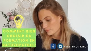 ❋ Comment bien choisir sa formation en Naturopathie ❋ [upl. by Nahtannoj]