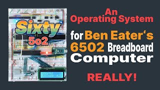 Sixty5o2  The Operating System for Ben Eaters 6502 Breadboard Computer [upl. by Hsizan]