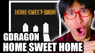 GDRAGON HOME SWEET HOME REACTION [upl. by Tortosa325]