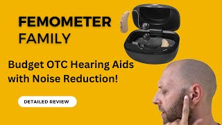 Femometer Family  Budget OTC Hearing Aids WIth Noise Reduction [upl. by Dyana]