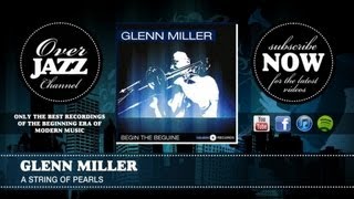 Glenn Miller  A String Of Pearls 1941 [upl. by Dorette]