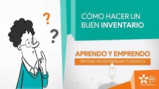 Cómo hacer un buen inventario  Aprendo y Emprendo [upl. by Isadore]