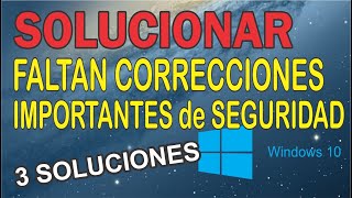 Solucionar Faltan correcciones importantes de seguridad y calidad en tu dispositivo 3 SOLUCIONES [upl. by Einner]