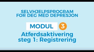 Selvhjelp for depresjon 3 Registrering [upl. by Abigale]