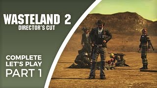 Lets Play Wasteland 2 Directors Cut  Part 1  Complete playthrough PC gameplay [upl. by Adala276]