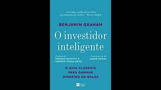 O investidor inteligente por Benjamin Graham audiolivro resumo completo 2023 [upl. by Ysied927]