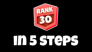 The Only 5 Steps You Need for Rank 30 [upl. by Lolita]