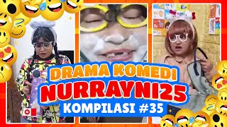 PART 35  KOMPILASI DRAMA KOMEDI NURRAYNI25 [upl. by Kermit102]