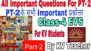 PT2 Exam Revision Video2 Class4 EVS PT2 के सभी Important Questions Answers For KV Students [upl. by Sillihp]