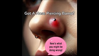 Nose piercing bump common mistakes you are making [upl. by Aerdnaid]