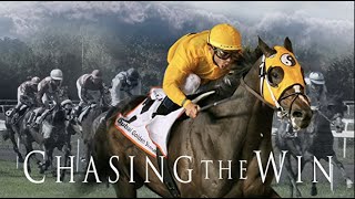 Chasing the Win 2018  Full Movie  Documentary  Horse Racing [upl. by Nueormahc244]