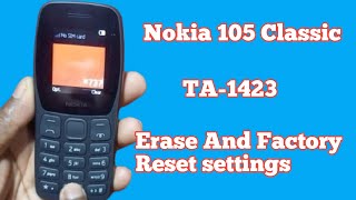 How To Do Hard Reset in Nokia 105 Classic Erase And Restore Factory Settings [upl. by Eenal642]