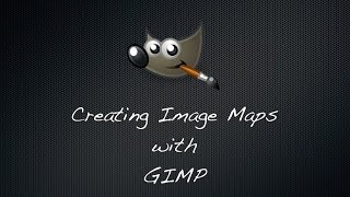 Creating Image Maps with GIMP [upl. by Garaway]