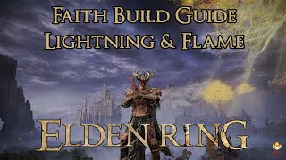 Elden Ring  Faith Build Guide  Lightning amp Flame [upl. by Arie]