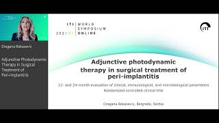 Adjunctive Photodynamic Therapy in Surgical Treatment of Periimplantitis  Dragana Rakasevic [upl. by Angeli955]