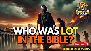 Who Was Lot in the Bible Unveiling Abrahams Nephew  Bible Stories [upl. by Docile]