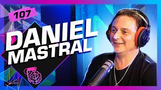 DANIEL MASTRAL  Inteligência Ltda Podcast 107 [upl. by Malorie]