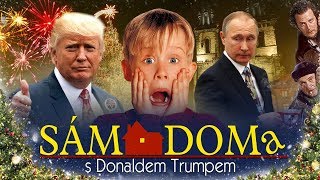 SÁM DOMA s Donaldem Trumpem [upl. by Rimidalb783]