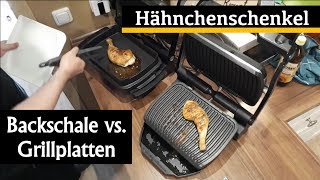 Hähnchenschenkel im OptiGrill  Backschale vs Grillplatten [upl. by Kitty]