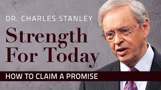 How to Claim a Promise – Dr Charles Stanley [upl. by Collum648]