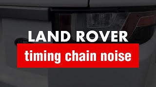 Land Rover Range Rover Evoque Ingenium Engine Rattle  Timing Chain Noise [upl. by Anauqat]