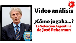 Video análisis  ¿Cómo jugaba la Selección Argentina de José Pekerman [upl. by Senecal]