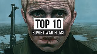 Top 10 Soviet War Films [upl. by Annotahs]